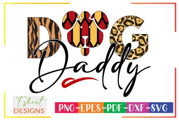 Dog Daddy Sublimation Design