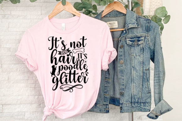 It’s Not Dog Hair It’s Poodle Glitter