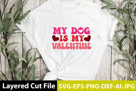 My Dog is My Valentine Retro Design