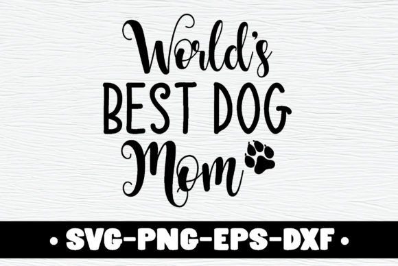 World’s Best Dog Mom